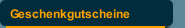 Geschenkgutscheine